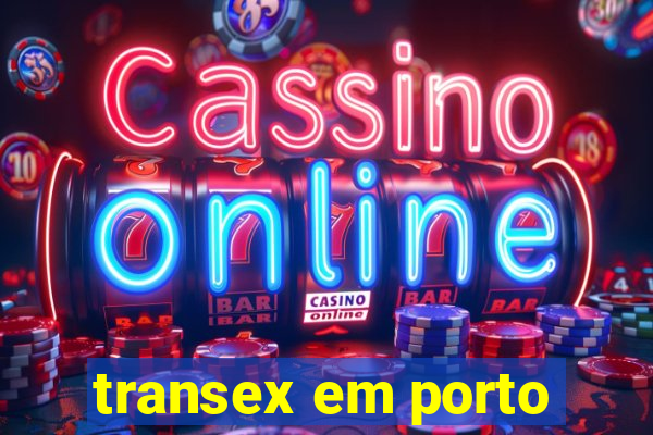 transex em porto